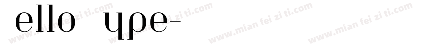 Hello Type字体转换